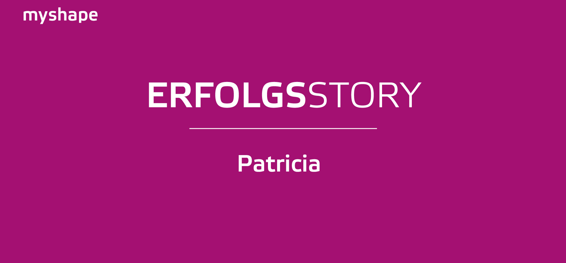 Patricias Erfolgsstory
